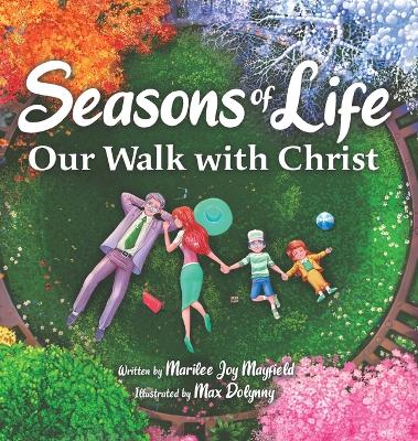 Seasons of Life: Our Walk with Christ book