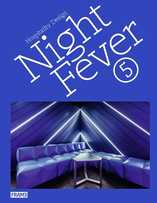 Night Fever 5: Hospitality Design book