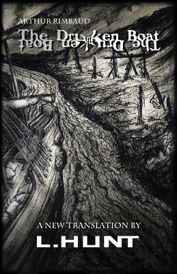 The Drunken Boat: A New Translation by L.HUNT book