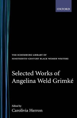 Selected Works of Angelina Weld Grimke book