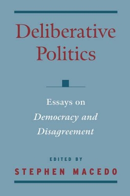 Deliberative Politics by Stephen Macedo