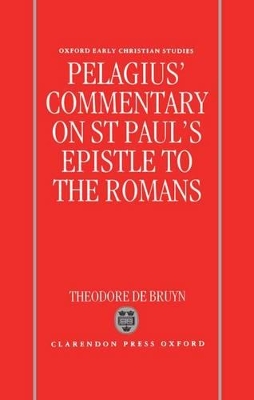 Pelagius' Commentary on St Paul's Epistle to the Romans book