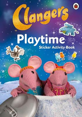Clangers: Playtime Sticker Activity Book book