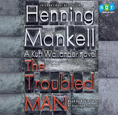 The The Troubled Man by Henning Mankell
