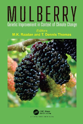 Mulberry: Genetic Improvement in Context of Climate Change by Maharaj Krishen Razdan