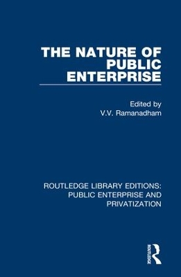 The Nature of Public Enterprise by V. V. Ramanadham