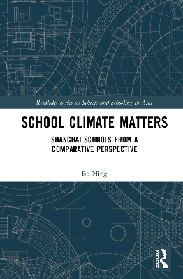 School Climate Matters: Shanghai Schools from a Comparative Perspective book