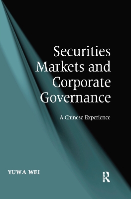 Securities Markets and Corporate Governance: A Chinese Experience book