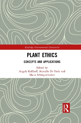 Plant Ethics: Concepts and Applications book