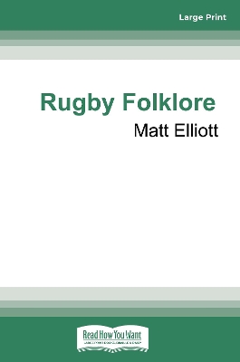 Rugby Folklore by Matt Elliott