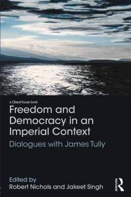 Freedom and Democracy in an Imperial Context book