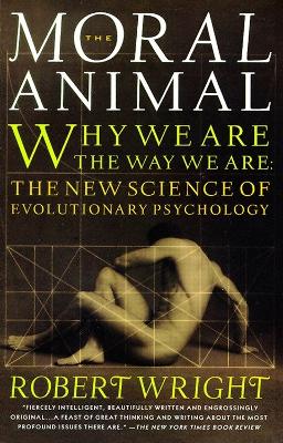 The Moral Animal by Robert Wright
