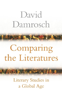 Comparing the Literatures: Literary Studies in a Global Age book