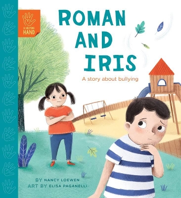 Roman and Iris: A Story about Bullying by Nancy Loewen