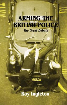 Arming the British Police book