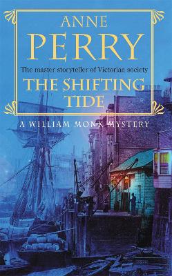 Shifting Tide (William Monk Mystery, Book 14) book