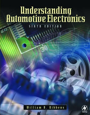 Understanding Automotive Electronics, 6th Edition book