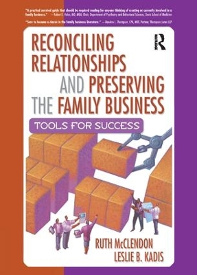 Reconciling Relationships and Preserving the Family Business by Ruth Mcclendon