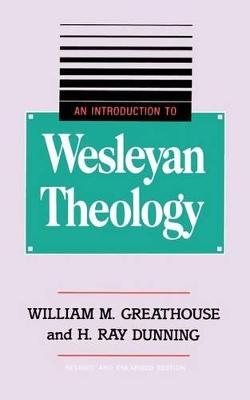 Introduction to Wesleyan Theology book