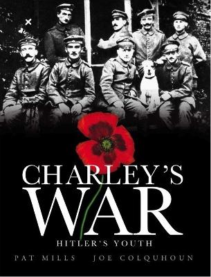 Charley's War by Pat Mills