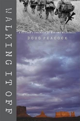 Walking It Off by Doug Peacock