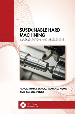 Sustainable Hard Machining: Implementation and Assessment book