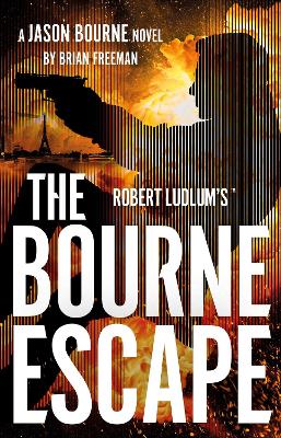 Robert Ludlum's™ The Bourne Escape by Brian Freeman