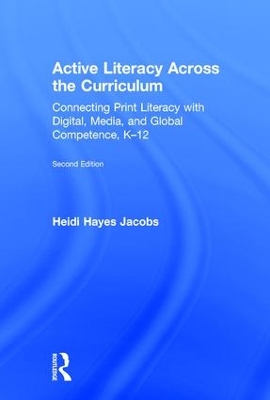Active Literacy Across the Curriculum by Heidi Hayes Jacobs