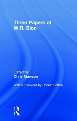 Three Papers of W.R. Bion by W.R. Bion