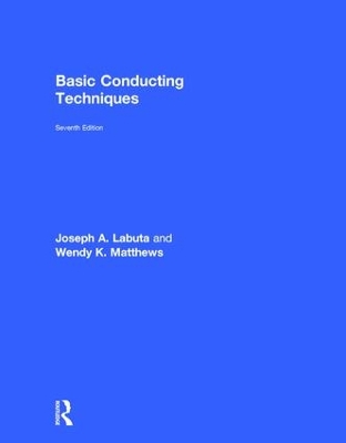 Basic Conducting Techniques by Joseph A. Labuta