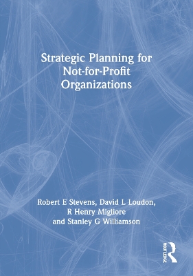 Strategic Planning for Not-for-Profit Organizations by Robert E Stevens