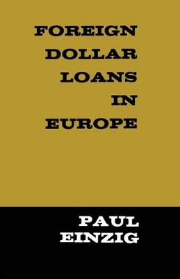 Foreign Dollar Loans in Europe: 1965 book