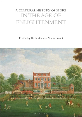 A Cultural History of Sport in the Age of Enlightenment book