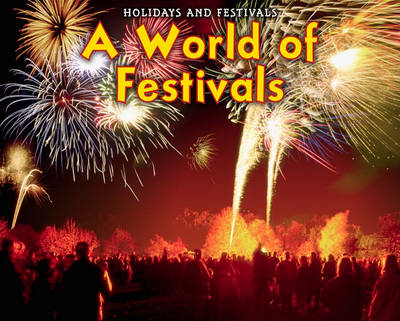 A World of Festivals by Rebecca Rissman