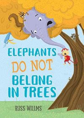Elephants Do Not Belong in Trees book