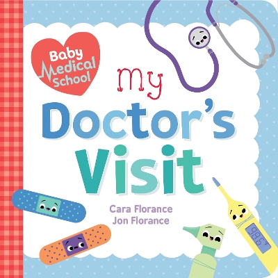 Baby Medical School: My Doctor's Visit book