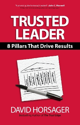 Trusted Leader: 8 Pillars That Drive Results book