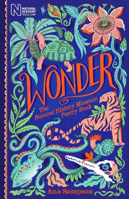 Wonder: The Natural History Museum Poetry Book by Ana Sampson
