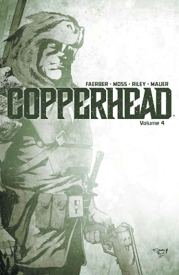 Copperhead Volume 4 book