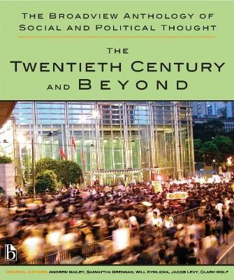 The Broadview Anthology of Social and Political Thought by Andrew Bailey