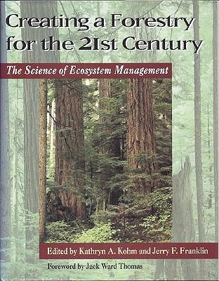 Creating a Forestry for the 21st Century book