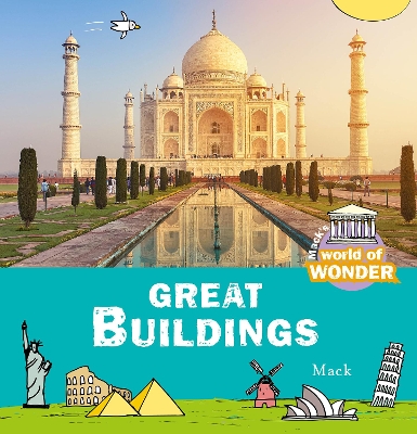 World of Wonder. Great Buildings book