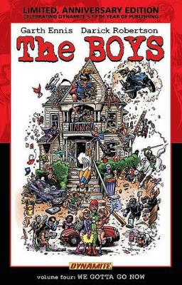 Boys Volume 4: We Gotta Go Now Limited Edition by Garth Ennis