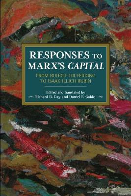 Responses To Marx's Capital: From Rudolf Hilferding to Isaak Illich Rubin book