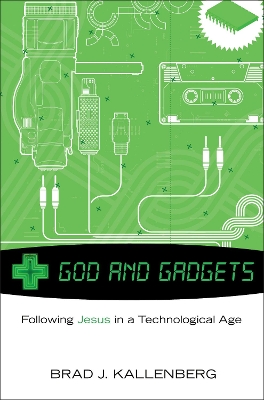 God and Gadgets book