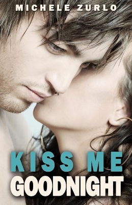 Kiss Me Goodnight book