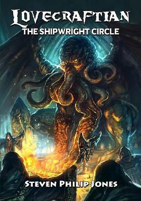 Lovecraftian: The Shipwright Circle book