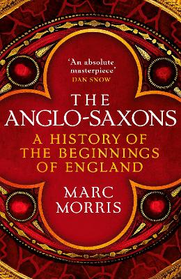 The Anglo-Saxons: A History of the Beginnings of England book