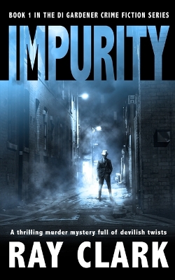 Impurity: A thrilling murder mystery full of devilish twists book