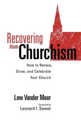 Recovering from Churchism book